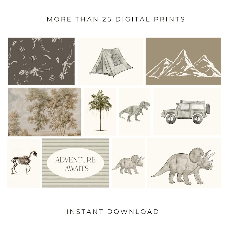 May include: A collection of digital prints featuring illustrations of dinosaurs, a tent, mountains, a safari vehicle, and a horse skeleton. The phrase "Adventure Awaits" is displayed on a striped background. The text "More Than 25 Digital Prints" and "Instant Download" are also included.
