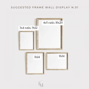 May include: A suggested frame wall display with four frames in various sizes. The frames are all in a light wood color and have a simple design. The frames are arranged in a staggered pattern on a white wall. The text "SUGGESTED FRAME WALL DISPLAY N.01" is at the top of the image. The text "4x5 ratio, 16x20" is above the largest frame. The text "3x4 ratio, 9x12" is above the second largest frame. The text "11x14" is above the two smaller frames.