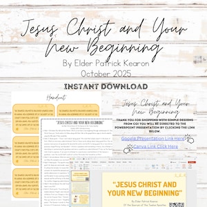 May include: A digital download graphic with the text "Jesus Christ and Your New Beginning" by Elder Patrick Kearon, October 2025. Includes a lesson plan, editable PowerPoint with 25+ slides, Canva and Google Slides links, and a handout.