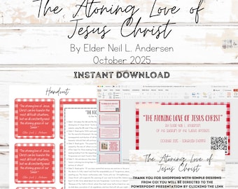 The Atoning Love of Jesus Christ By Elder Neil L. Andersen- October 2025 General Conference Lesson Bundle, Editable Powerpoint, Handout