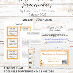 Puede incluir: Gráfico de descarga digital con el texto "Blessed Are the Peacemakers" de Elder Gary E. Stevenson, octubre de 2025. Incluye un plan de lección, PowerPoint editable con más de 25 diapositivas, Canva, enlace de Google Slides y folleto.