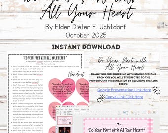 Do Your Part with All Your Heart By Elder Dieter F. Uchtdorf- October 2025 General Conference Lesson Plan Bundle, Powerpoint, Handout