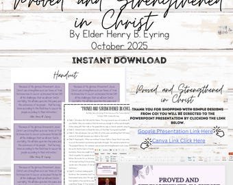 Proved and Strengthened in Christ By Elder Henry B. Eyring October 2025 General Conference Lesson, Editable Powerpoint, Handout