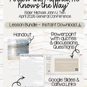 Pode incluir: Um pacote de lições digitais com o texto "Follow the Prophet, He Knows the Way". O pacote inclui um folheto, um esboço da lição, PowerPoint com citações e links do Google Slides e Canva. O design está em um fundo de madeira clara.