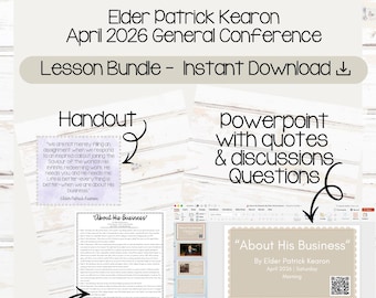 May include: A digital lesson bundle titled "About His Business" by Elder Patrick Kearon. The image includes a handout, lesson outline, PowerPoint presentation, and links to Google Slides and Canva. The design is light with a wooden background.