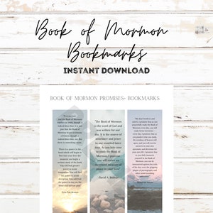 May include: Three printable bookmarks with inspirational quotes from the Book of Mormon. Each bookmark features a scenic landscape with a quote from a prominent Latter-day Saint leader. The quotes focus on the power of the Book of Mormon to bring peace and guidance.