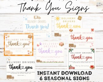May include: Six printable signs with a seasonal theme for delivery drivers. Each sign says "Delivery Drivers - Thank You" with a different design for each season. The signs are available in two sizes: 8.5 x 11 inches or 8 x 10 inches.