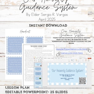 May include: A digital download featuring the title "Our Heavenly Guidance System" by Elder Sergio R. Vargas, April 2025. Includes a lesson plan, editable PowerPoint with 25 slides, Canva and Google Slides links, and a handout.