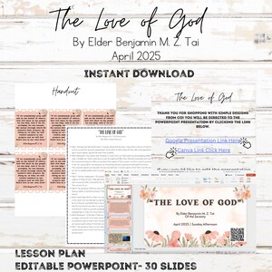 Puede incluir: Un producto de descarga digital con el título "The Love of God" de Elder Benjamin M. Z. Tai, abril de 2025. Incluye un plan de lección, PowerPoint editable con 30 diapositivas, enlaces de Canva y Google Slides, y un folleto. El diseño presenta detalles florales.