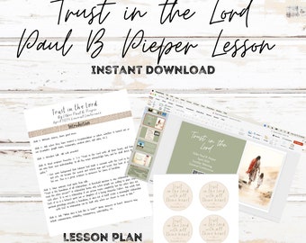 May include: A digital download for a lesson plan, PowerPoint, and handout on the topic "Trust in the Lord" by Elder Paul B. Pieper. The image shows a computer screen with a PowerPoint presentation, a printed handout, and a set of printable stickers with the phrase "Trust in the Lord with all thine heart".