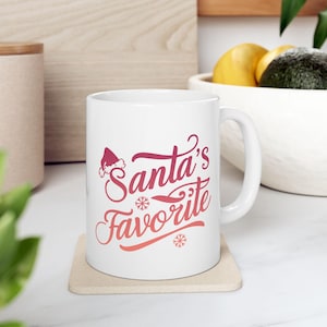 Christmas Santa&#39;s Favorite Ceramic Mug, Holiday Coffee Cup, Festive Tea Mug, Xmas Drinkware Gift, 11oz 15oz