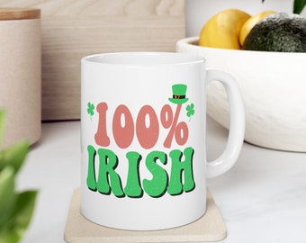 100% Irish, St Patricks Day, Lucky, Leprechaun, Lucky Rainbow, St Paddys Day, Shamrock Gift, Irish Coffee Mug, Ceramic Mug, 11oz