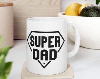 Father's Day Gift, Coffee Cup for Dad, Superhero Dad Mug, Birthday Present for Father, White Ceramic Mug with SUPER DAD Design, 11oz 15oz