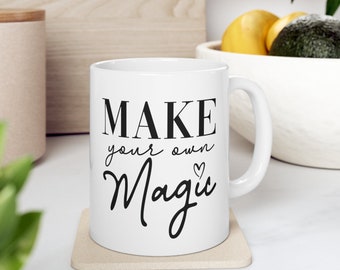 Faça sua própria magia, caneca de afirmação, caneca inspiradora, caneca motivacional, caneca de autocuidado, caneca de amor próprio, citações positivas, caneca de cerâmica 11 onças