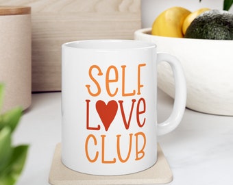 Self Love Club Affirmation Tasse, Inspiration Tasse, Motivationstasse, Selbstpflege Tasse, Selbstliebe Tasse, Positive Zitate, Keramiktasse 11 Unze