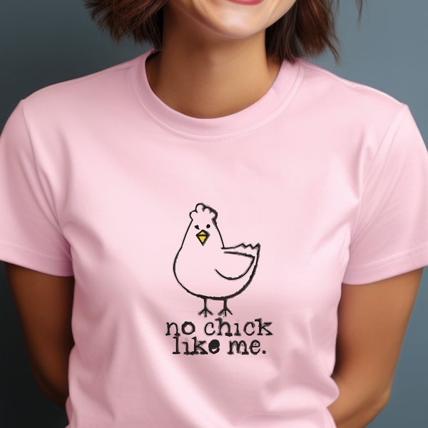 Minimalistic Chicken Tee, No Chick Like Me Graphic Shirt , Funny Chicken T-Shirt, minimalistic tshirt funny, graphic tshirt chicken