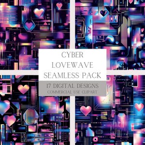 May include: A digital art pack featuring four panels with a futuristic, geometric design. The artwork uses a palette of pink, blue, and purple hues, with heart shapes and the text "CYBER LOVEWAVE SEAMLESS PACK". Includes 17 digital designs for commercial use.