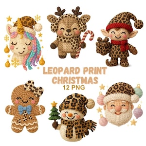 May include: A collection of knitted Christmas-themed characters, including a unicorn, reindeer, elf, gingerbread person, snowman, and Santa Claus. Each character features leopard print accents and festive details. The image includes the text "LEOPARD PRINT CHRISTMAS 12 PNG".