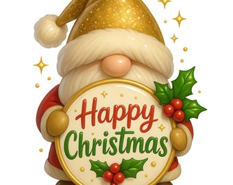 May include: A Christmas gnome illustration. The gnome is depicted with a gold glittery hat and a red coat. It holds a round sign with "Happy Christmas" in red and green, decorated with holly and berries. Sparkling stars surround the gnome.