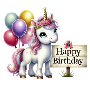 May include: A white unicorn with a pink and blue mane and tail holds a wooden sign that says "Happy Birthday". The unicorn is wearing a pink flower crown and has a gold horn. There are colorful balloons behind the unicorn.