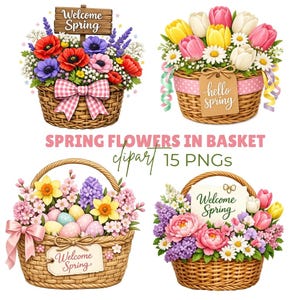 May include: Four illustrations of spring flower arrangements in woven baskets. Each basket is filled with colorful flowers and greenery. Some baskets have tags that say "Welcome Spring" or "hello spring". The text "SPRING FLOWERS IN BASKET clipart 15 PNGS" is also present.