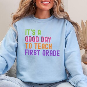 Teacher Sweatshirt, Team Teacher Shirt, First Grade Sweater, Teacher Appreciation, Elementary School, Gift for Teacher, Back to School