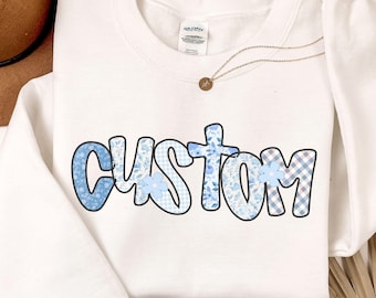 Custom Text Sweatshirt, Personalized Name Pullover, Custom Gift for Women, Blue Floral Shirt, Oversized Crewneck, Customizable Sweatshirt