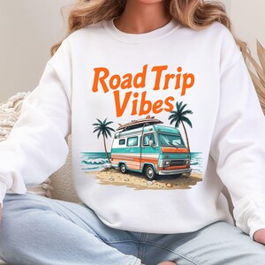 RV Sweatshirt, Road Trip Shirt, Camping Shirt, RV Life, Camper Shirt, Vacation Sweater, Nature Lover Gift, Outdoor Adventure Sweatshirt