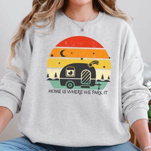 RV Sweatshirt, Road Trip Shirt, Camping Shirt, RV Life, Camper Shirt, Vacation Sweater, Nature Lover Gift, Outdoor Adventure Sweatshirt