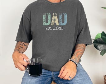 Koszulka dla taty Comfort Colors Custom, Koszulka dla taty Custom Est, Prezent na Dzień Ojca, Prezent dla taty, Ujawnienie ciąży, Koszulka dla taty New Dad, Ogłoszenie o narodzinach taty