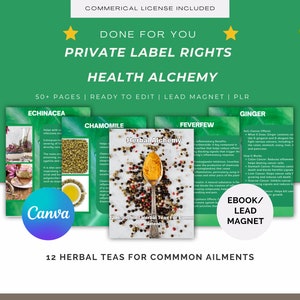May include: A digital product mockup for a 50+ page ebook titled "12 Herbal Teas for Common Ailments". The ebook cover features a spoon with spices and the text "Herbal Alchemy". The ebook is a lead magnet and includes private label rights.