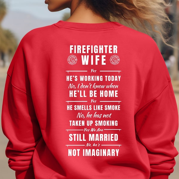 Customizable Fire Wife Sweatshirt Gift for Her Firefighter Wife TShirt Fire Sweatshirt Anniversary Gift for Fireman Girlfriend Sweater