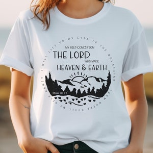 My Help Comes from the Lord Psalm 121 Christian Tshirt Group Church Shirt Bible Verse Tee Scripture Verse Shirt Cute Christian Shirt for Her