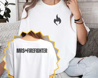 Firefighter Wife T-shirt Gift for Firefighter Wife Shirt Firefighting Wife Thank You Gift Firefighter Retirement Gift Fire Wife Shirt