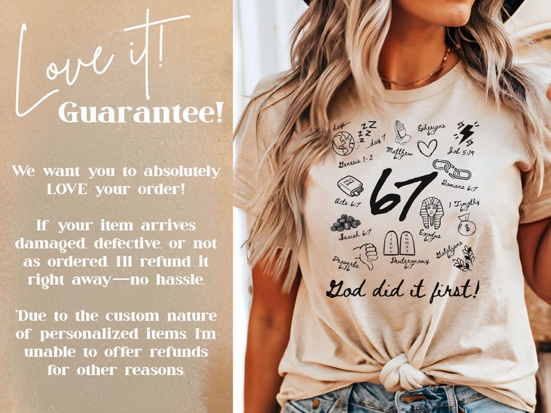 May include: Beige t-shirt with a graphic design featuring the number 67, various symbols, and the phrase "God did it first!". The shirt has a knotted front and is worn with blue jeans. The design includes a heart, a book, and other religious symbols.