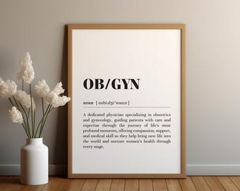 OBGYN Definition Print/Instant Download/OBGYN Gift/Doctor Appreciation/Text Poster/OBGYN Office Decor/Gynecologist Doctor Heartfelt Print