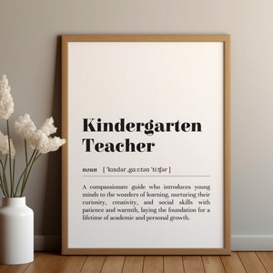 Kindergarten Teacher Definition Print/Instant Download/Gift for Teacher/Teacher Appreciation/Text Poster/School Office Print/Classroom Decor