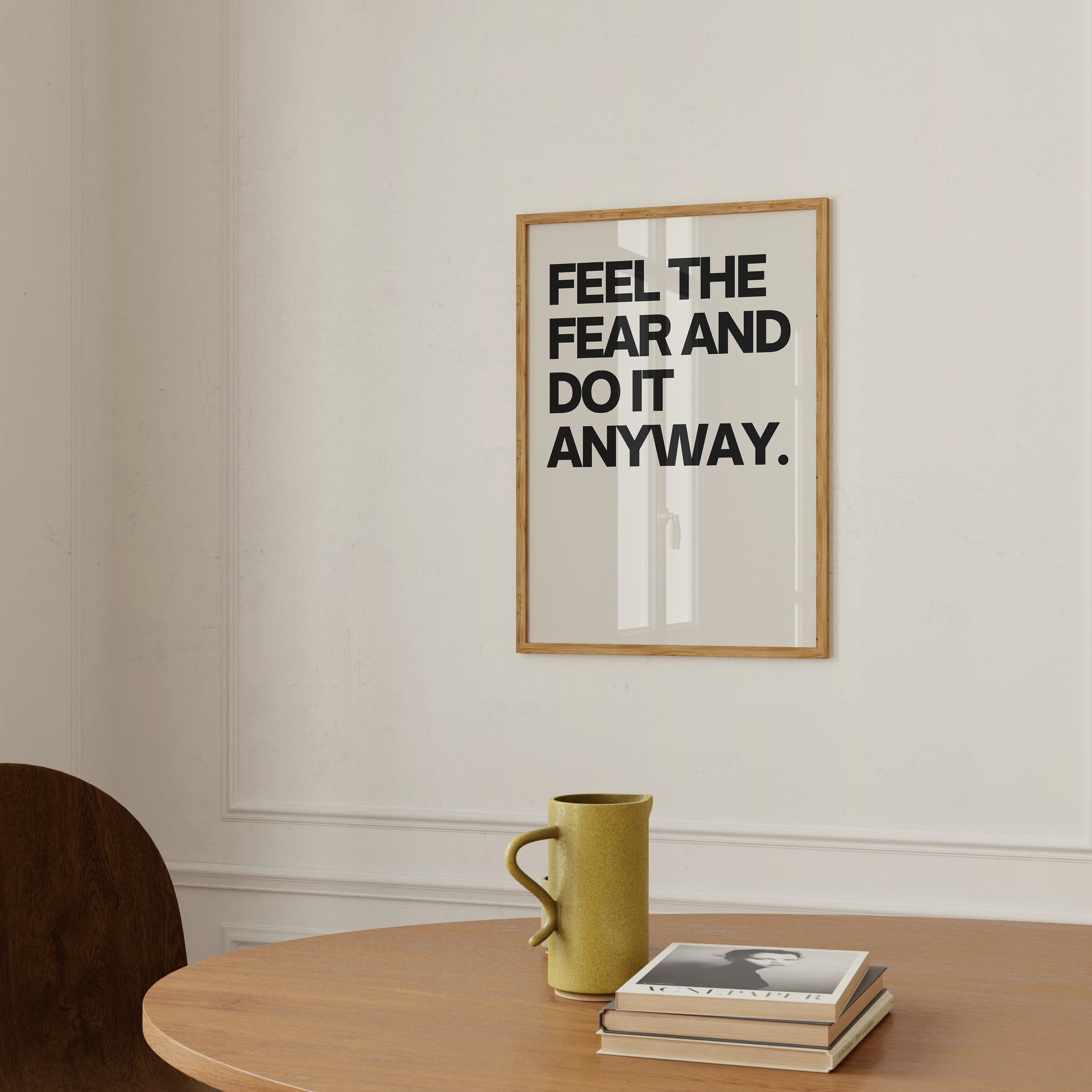 Feel the Fear and Do It Anyway Wall Art Digital Inspirational Poster