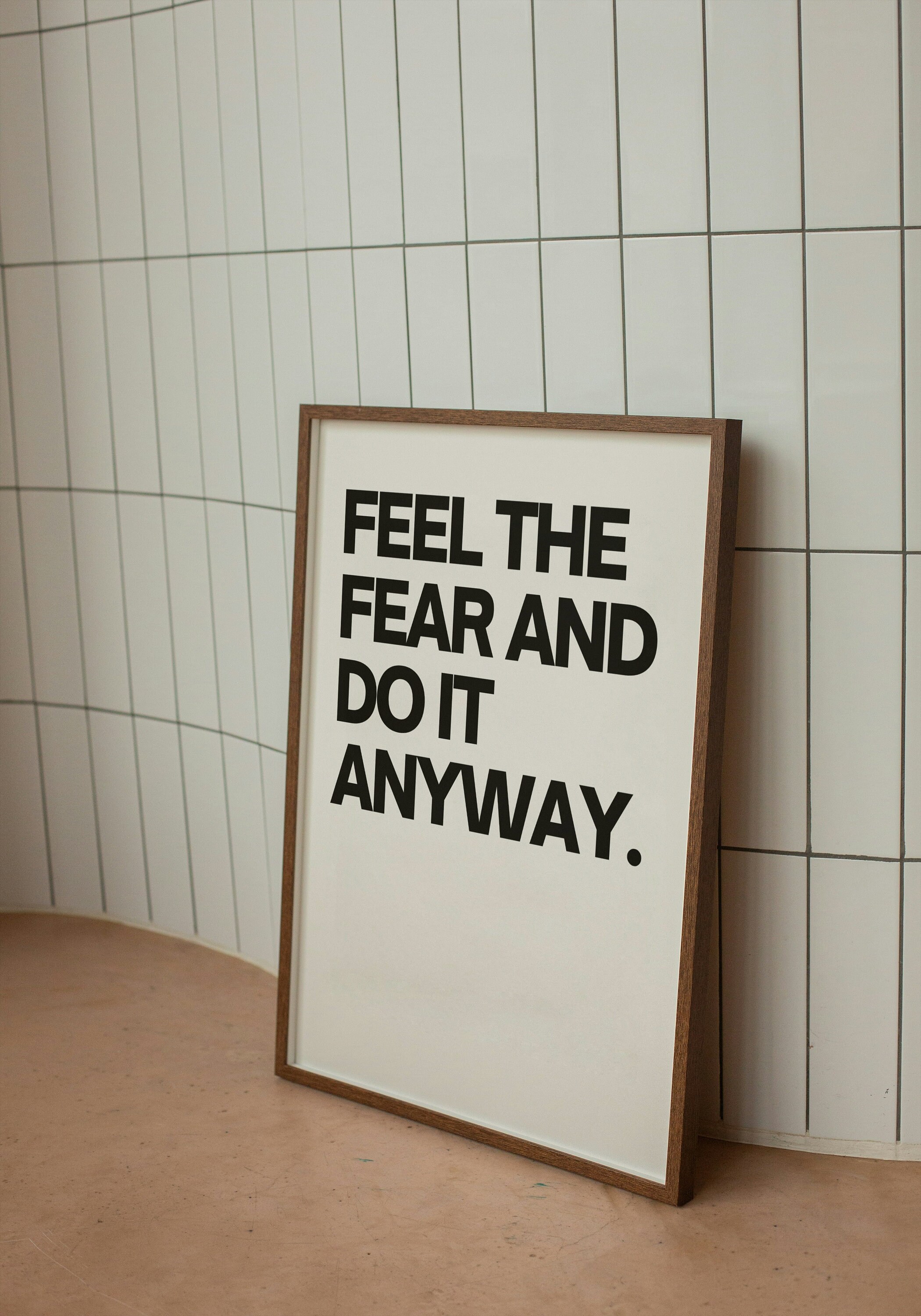 Feel the Fear and Do It Anyway Wall Art Digital Inspirational Poster