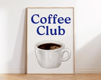 Coffee Club Poster: Wall Print Gift for Coffee Lover