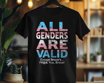 Funny 'All Genders Valid Except Bruce' Unisex T-Shirt - LGBTQ Pride