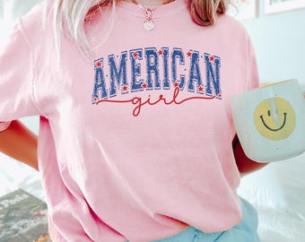 American Girl Shirt, Comfort Colors, 4th Of July Shirt, American Girl Patriotic Shirt, Girl Matching Shirt, Independence Day Tee