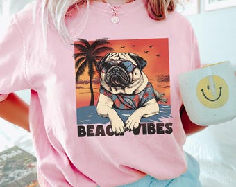 Beach Vibes Pug Shirt, Comfort Colors, Summer Dog Tee, Pug Sunglasses Tropical Vacation Puppy