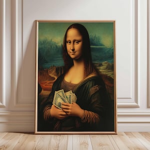 Mona Lisa mit Geld – Kultige Kunst, Klassische Mona Lisa mit Bargeld, Wohlhabende Mona Lisa, Pop Art Mona Lisa, Mona Lisa Poster, Geld Kunstdruck