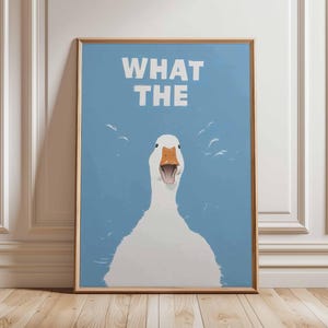 Funny Duck Poster, &quot;What The&quot; Meme Wall Art Print, Humorous Animal Illustration, Quirky Farmhouse Decor, Playful Modern Home Wall Artwork