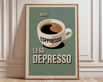 Coffee Poster, More Espresso Less Depresso Wall Art Print, Retro Kitchen Decor, Vintage Minimalist Coffee Cup Artwork