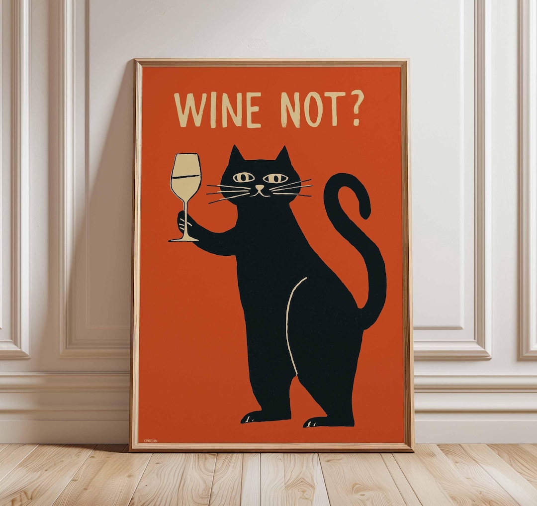 Wine Not Cat Poster, Funny Black Cat Wall Art, Wine Lover Print, Quirky ...
