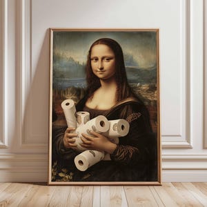 Mona Lisa hält Toilettenpapier - klassische Kunst neu gestaltet, lustiges Mona Lisa Poster, kultiger Mona Lisa Druck, moderne Mona Lisa Wandkunst
