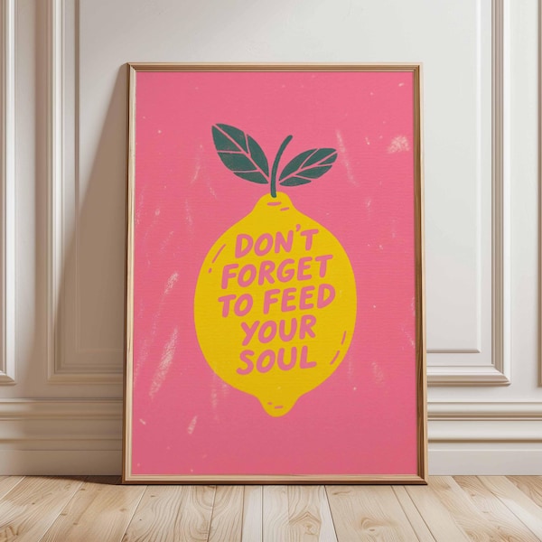 Lemon Quote Wall Art – Feed Your Soul Motivational Poster, Bright Retro Kitchen Print, Positive Affirmation Artwork, Colorful Home Decor