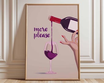 Wine Wall Art Print, Modern Bar Decor Poster, Red Wine Illustration, Kitchen Dining Room Artwork, Fun Wine Lover Gift, More Please Print